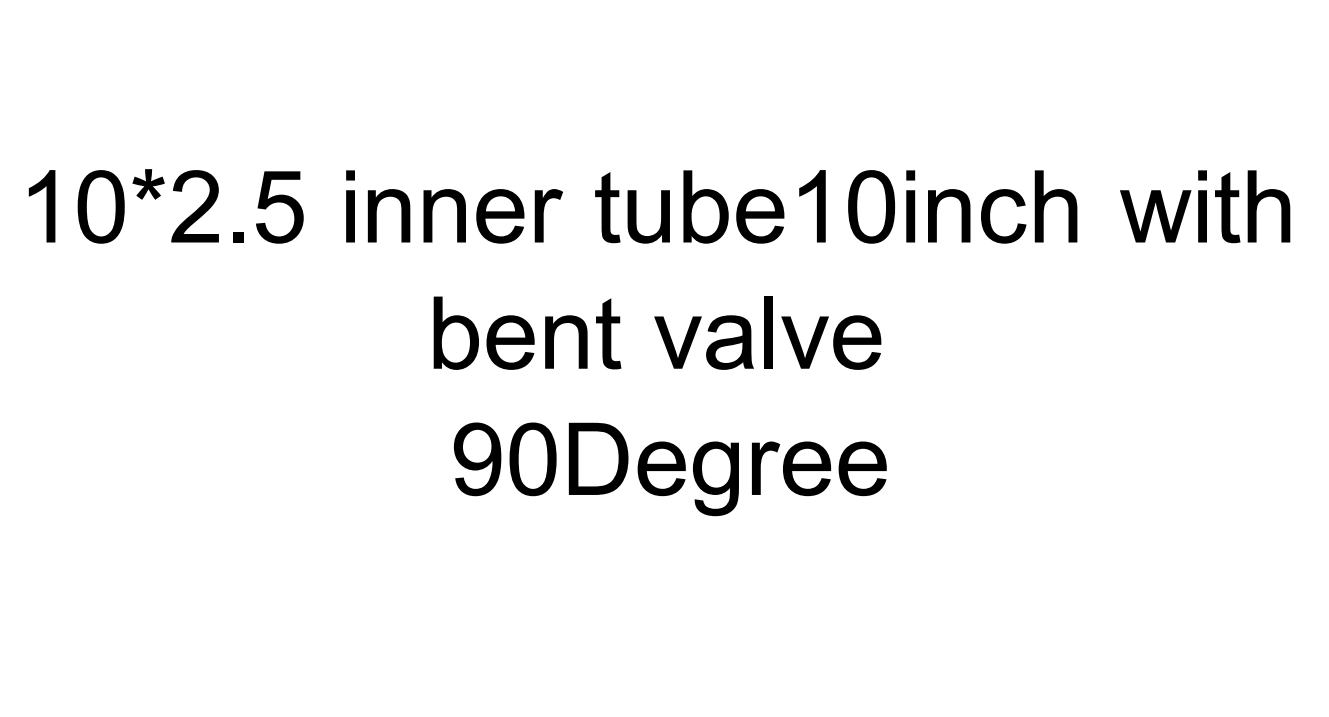 10x2.5 inner tube 10inch with bent valve 90 degree