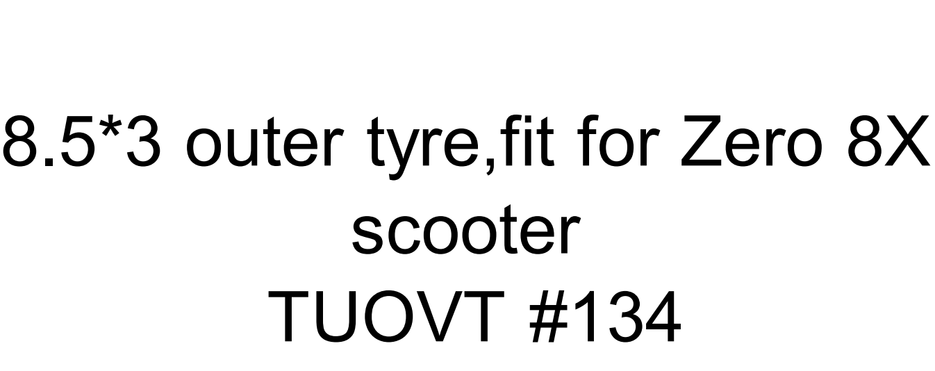 8.5X3 outer tyre fit for zero 8x tuovt