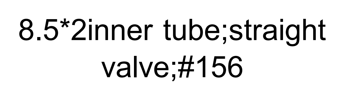 8.5x2 inner tube straight valve